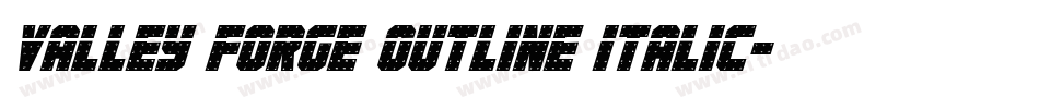 valley forge outline italic字体转换